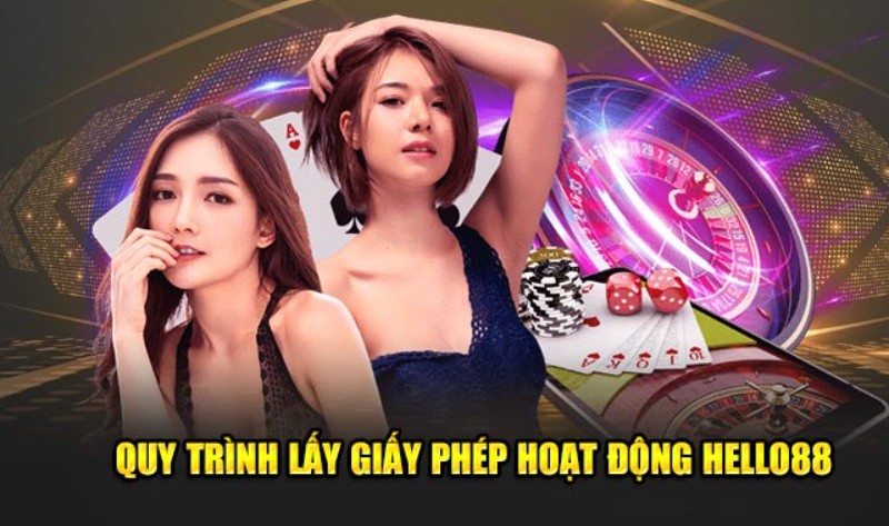 Vai trò, ý nghĩa của giấy phép hoạt động Hello88